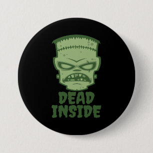 Dead Inside Frankenstein Monster 7.5 Cm Round Badge