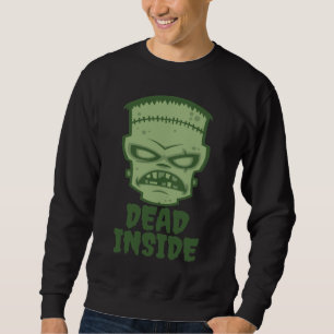 Dead Inside Frankenstein Monster Sweatshirt