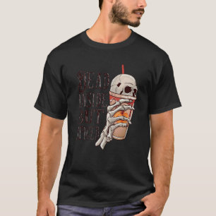 Dead Inside Halloween Latte International Coffee D T-Shirt