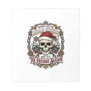 Dead Inside Holiday Season Christmas Skull Santa H Notepad