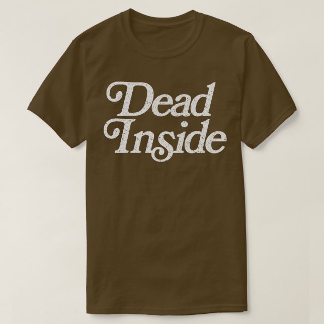 Dead Inside Original Faded Retro Style Design T-Shirt (Design Front)