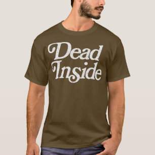 Dead Inside Original Faded Retro Style Design T-Shirt