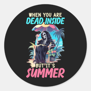 Dead Inside Sarcastic Gothic Skeleton Halloween  Classic Round Sticker