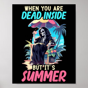 Dead Inside Sarcastic Gothic Skeleton Halloween Poster