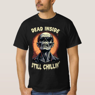 Dead Inside Still Chillin Zombie Halloween Men T-Shirt