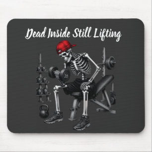 Dead Inside Still Lifting Mouse Mat