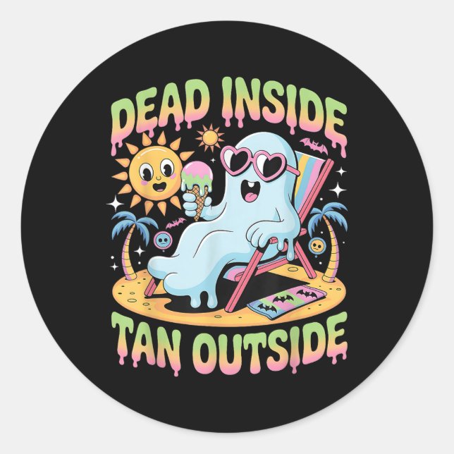 Dead Inside Tan Outside Funny Ghost Summerween _1  Classic Round Sticker (Front)
