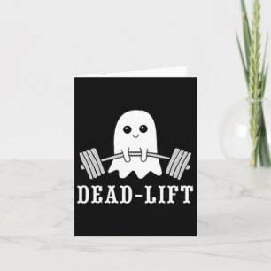 Dead Lift Ghost Gym Halloween Weight Lifting Worko Card