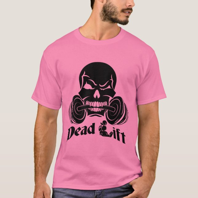 Dead Lift T-Shirt (Front)