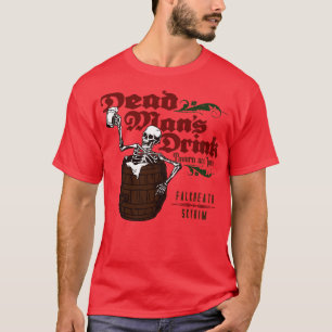 Dead Mans Drink T-Shirt