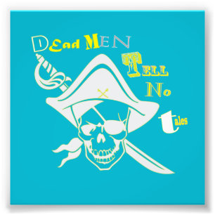 Dead Men Tell No Tales Photo Print