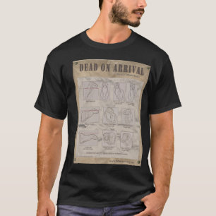 Dead On Arrival Tee Shirt