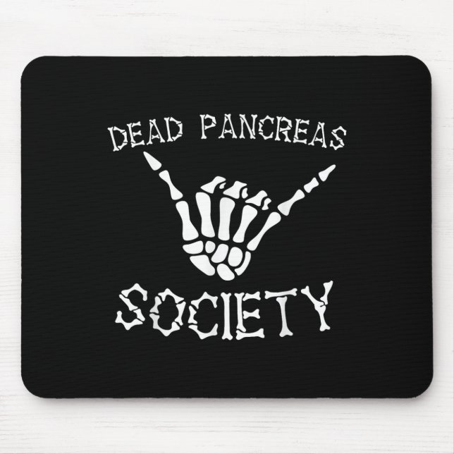 Dead Pancreas Society Bold Statement Awareness Cre Mouse Mat (Front)