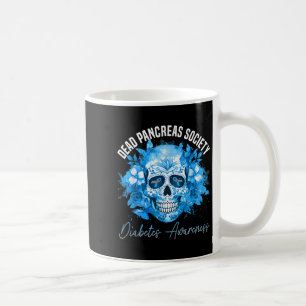 Dead Pancreas Society Diabetes Awareness Floral Su Coffee Mug