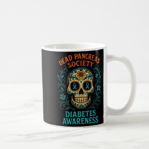 Dead Pancreas Society - Diabetes Awareness Skull _ Coffee Mug