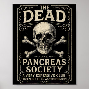 Dead Pancreas Society - Diabetes Awareness Skull _ Poster