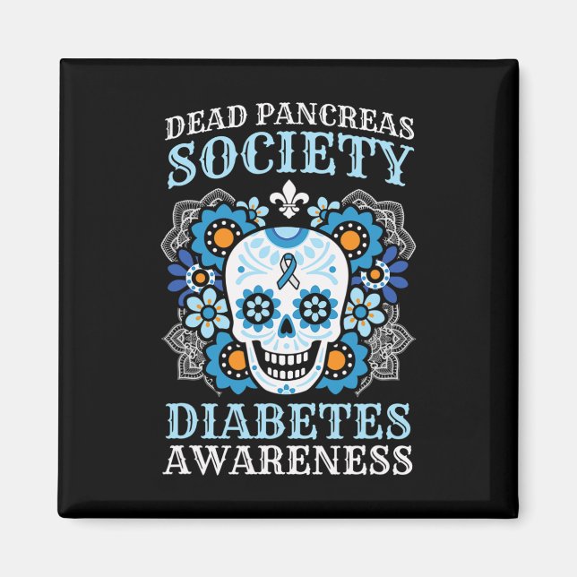 Dead Pancreas Society Diabetes Awareness Sugar Sku Magnet (Front)