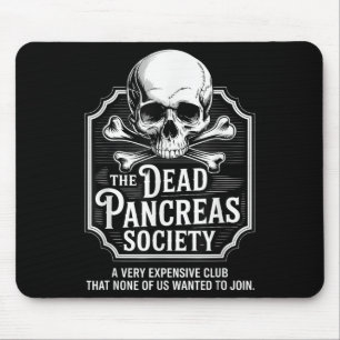 Dead Pancreas Society Shirt Skull Funny Diabetes A Mouse Mat