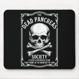 Dead Pancreas Society Shirt Skull Funny Diabetes A Mouse Mat