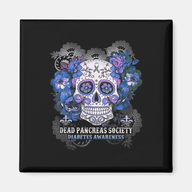 Dead Pancreas Society Sugar Skull diabetes awarene Magnet (Front)