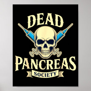 Dead Pancreas Society, Type One Diabetes Awareness Poster