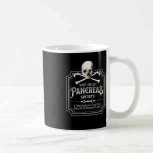 Dead Pancreas Society Type One Diabetes T1D Awaren Coffee Mug