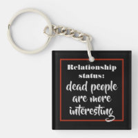 Dead People Are More Interesting Status Joke