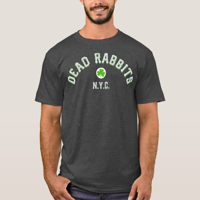 Dead Rabbits New York City Irish American T-Shirt (Front)