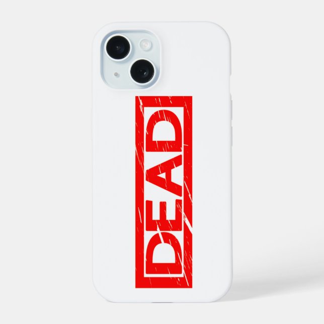 Dead Stamp iPhone 15 Case (Back)