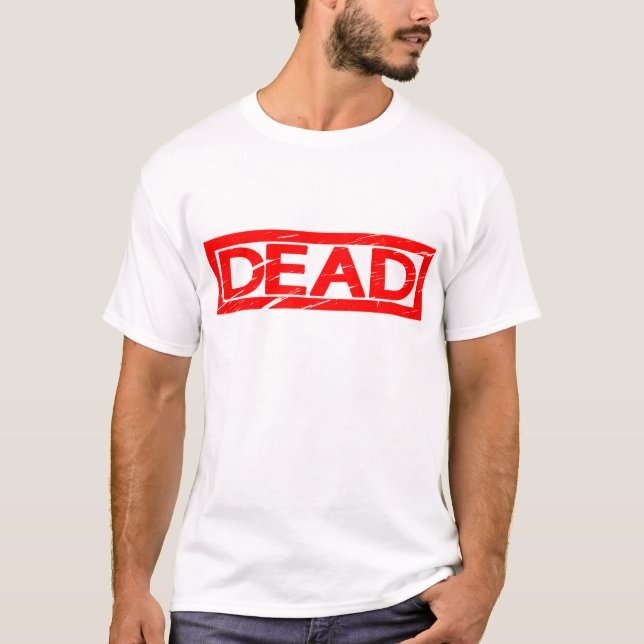 Dead Stamp T-Shirt (Front)