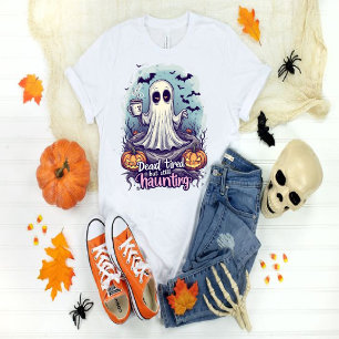 Dead Tired but Still Haunting – Funny Cute T-Shirt