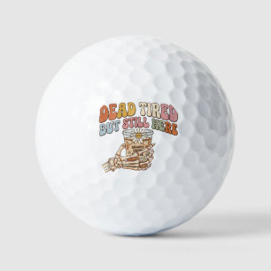 Dead Tired But Still Here Retro Skeleton Coffee Golf Balls