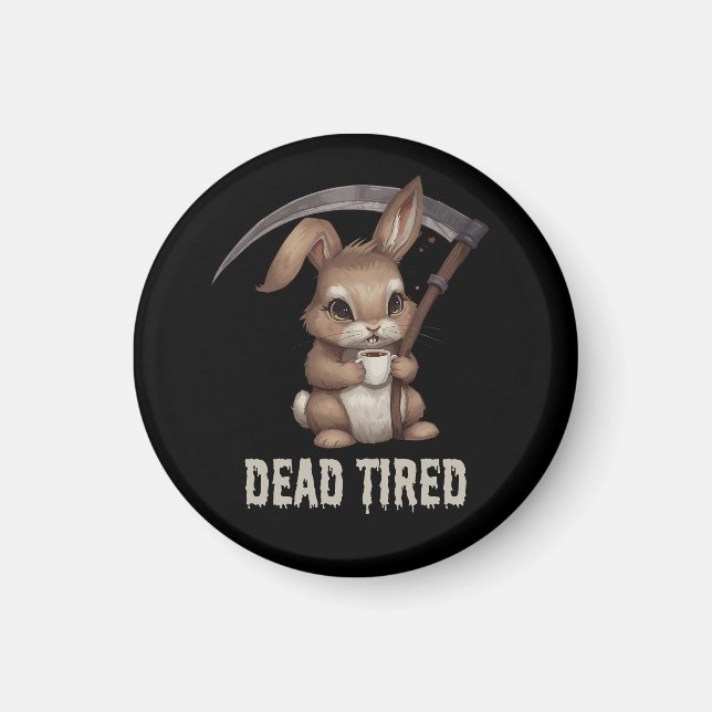 Dead Tired Cute Bunny Grim Reaper Coffee Magnet (Front)