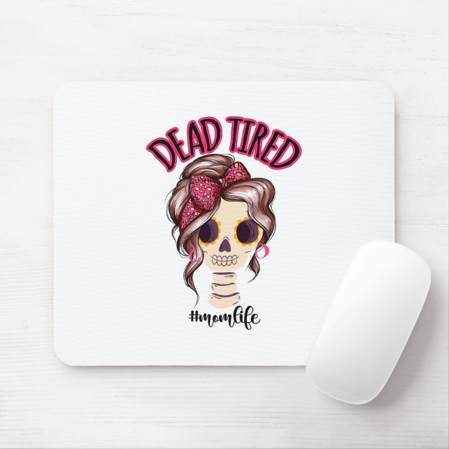 Dead Tired Mum Life Skeleton Messy Bun Bandanna Mouse Mat (With Mouse)