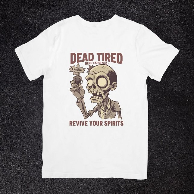 Dead Tired Need Espresso Zombie Halloween Coffee Tri-Blend Shirt (Creator Uploaded)