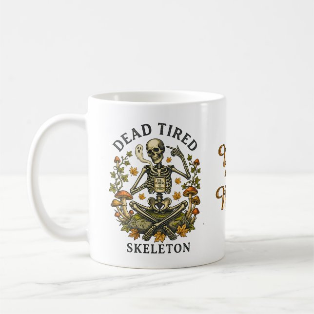 Dead Tired Skeleton Drinking Coffee Halloween Art Mug (Left)