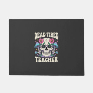 Dead Tired Teacher Skull Mushroom Halloween Graphi Doormat