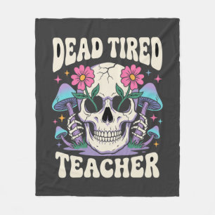 Dead Tired Teacher Skull Mushroom Halloween Graphi Fleece Blanket