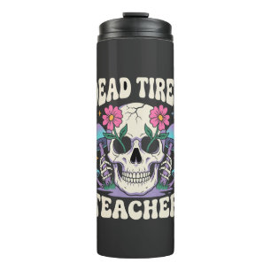 Dead Tired Teacher Skull Mushroom Halloween Graphi Thermal Tumbler