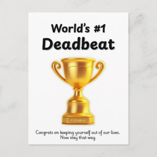 Deadbeats Don't Deserve Father's Day Cards