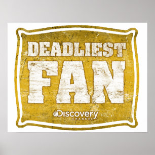 Deadliest Fan Poster