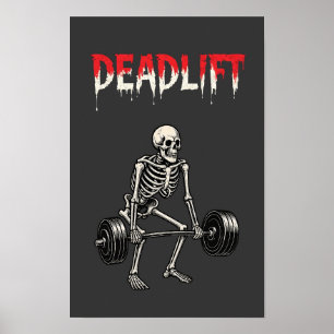 Deadlift Bodybuilding Skeleton -Lifting Humor- Gym Poster