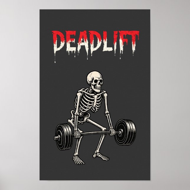Deadlift Bodybuilding Skeleton -Lifting Humor- Gym Poster (Front)