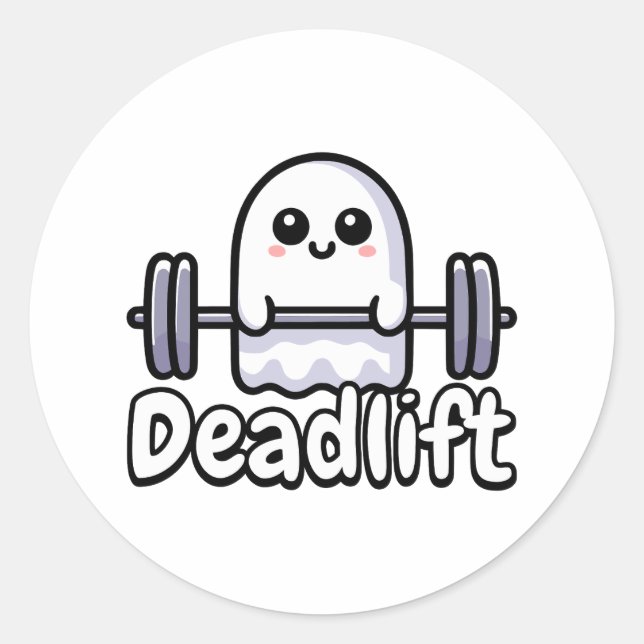 Deadlift! Cute Deadlifting Ghost Pun Classic Round Sticker (Front)