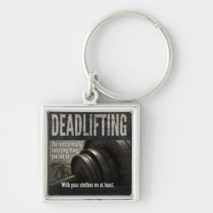 Deadlift - Funny Gym Meme - Novelty Workout Key Ring