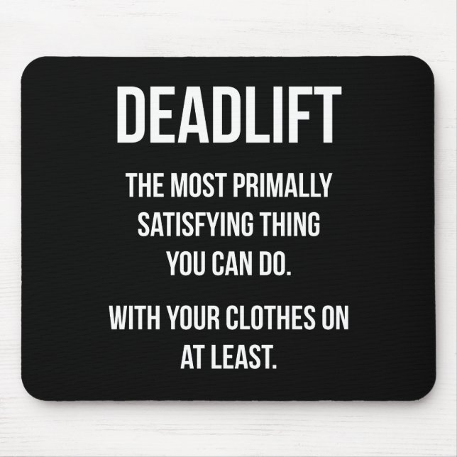 Deadlift - Funny Gym Meme - Novelty Workout Mouse Mat (Front)