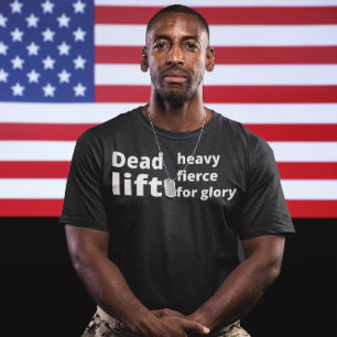 Deadlift heavy fierce for glory. Funny Gym T-Shirt