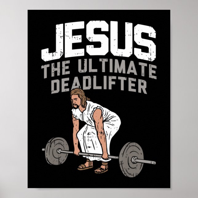 Deadlift Jesus I Christian Weightlifting Funny Wor Poster (Front)