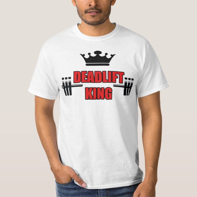 Deadlift King T-Shirt (Front)