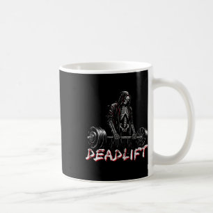 Deadlift Skeleton Halloween Gym Jokes Weightliftin Coffee Mug
